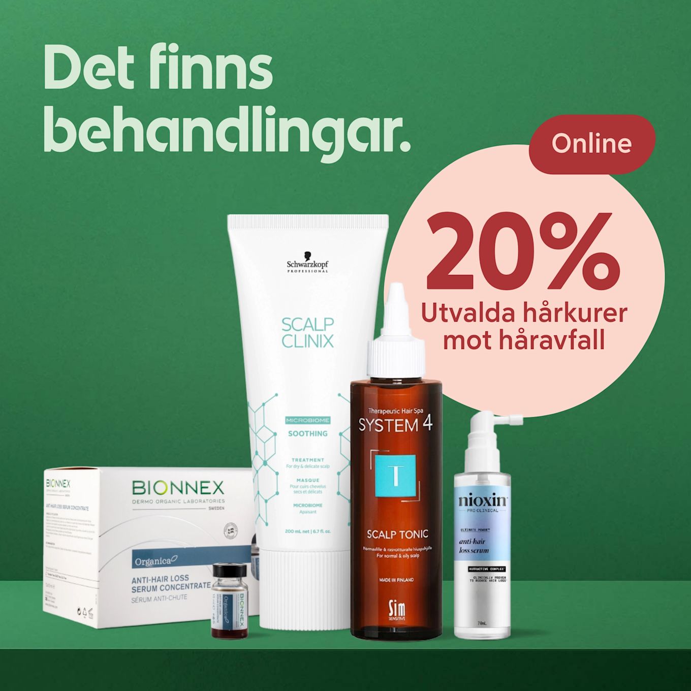 Fyra olika hårvårdsprodukter för behandling mot håravfall visas mot grön bakgrund med text om 20% rabatt online.